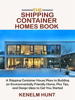 cover image of The Shipping Container Homes Book